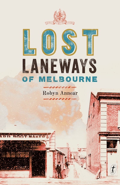 Lost Laneways of Melbourne