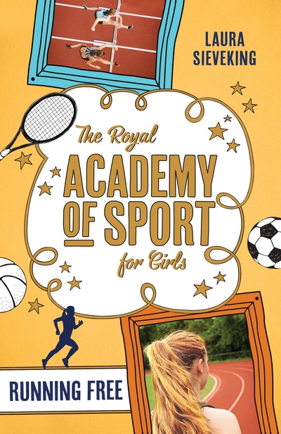 The Royal Academy of Sport for Girls 4: Running Free