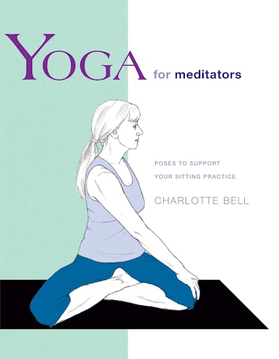 Yoga For Meditators