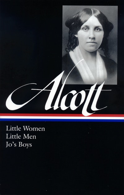 Louisa May Alcott: Work, Eight Cousins, Rose in Bloom, Stories & Other Writings  (LOA #256)