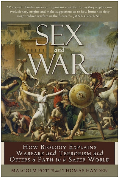 Sex And War By Malcolm Potts Penguin Books New Zealand 1590