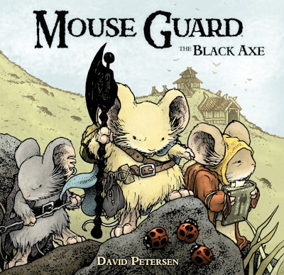 Mouse Guard Volume 3: The Black Axe