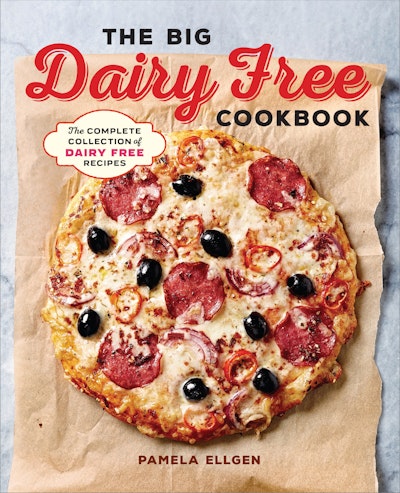 The Big Dairy Free Cookbook