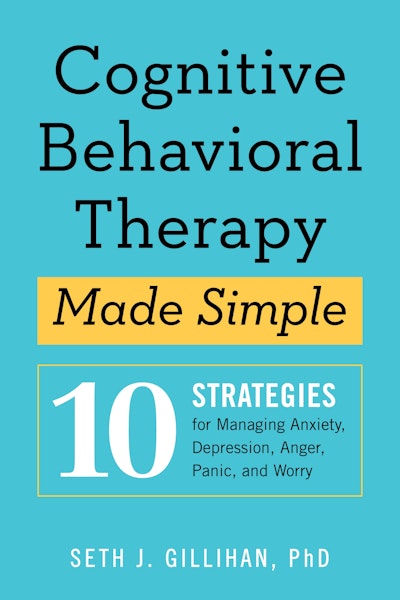 Cognitive Behavioral Therapy Made Simple