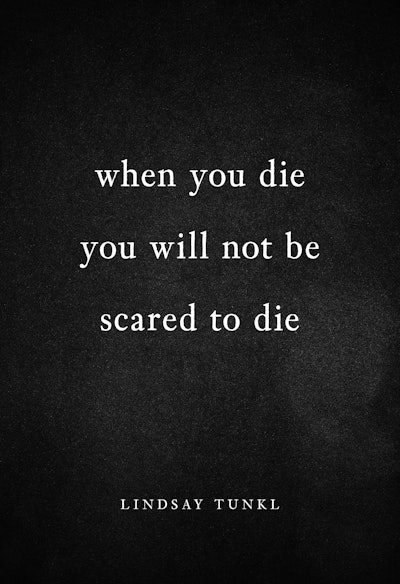 When You Die You Will Not Be Scared To Die