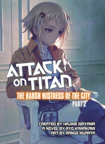 Attack on Titan The Harsh Mistress of the City, Part 2