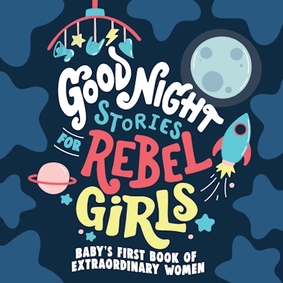 Good Night Stories for Rebel Girls by Rebel Girls - Penguin Books Australia