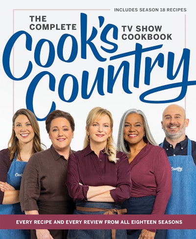 The Complete Cook’s Country TV Show Cookbook