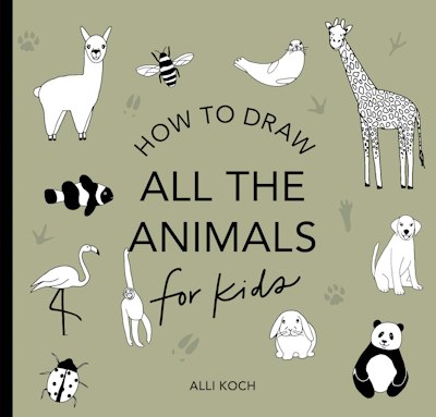 All the Animals: How to Draw Books for Kids with Dogs, Cats, Lions, Dolphins, and More (Mini)