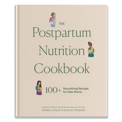 The Postpartum Nutrition Cookbook