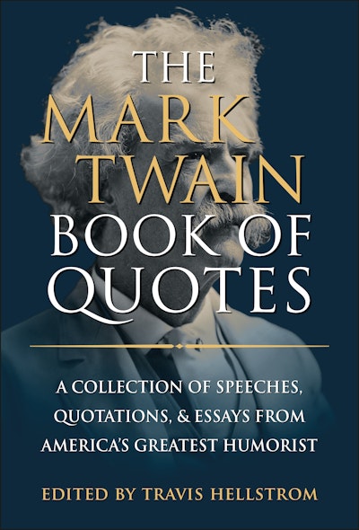 The Mark Twain Book of Quotes