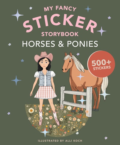 My Fancy Sticker Storybook: Horses & Ponies