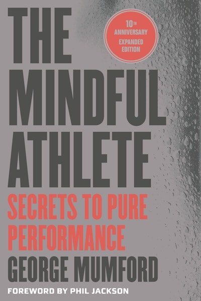 The Mindful Athlete: Second Edition