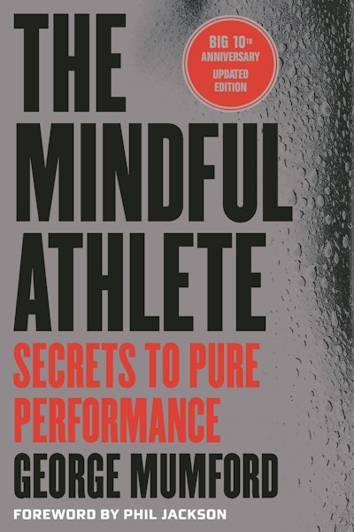 The Mindful Athlete: Second Edition
