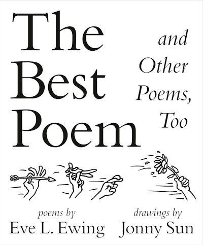 The Best Poem and Other Poems, Too