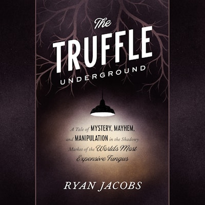 The Truffle Underground