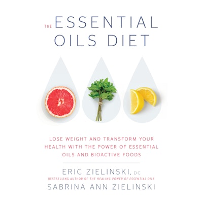 The Essential Oils Diet
