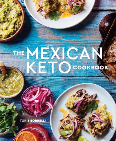 The Mexican Keto Cookbook