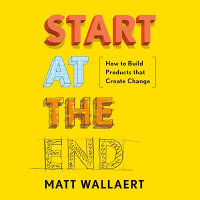 Start at the End