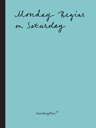 Monday Begins on Saturday
