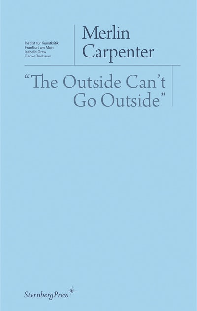 "The Outside Can't Go Outside"