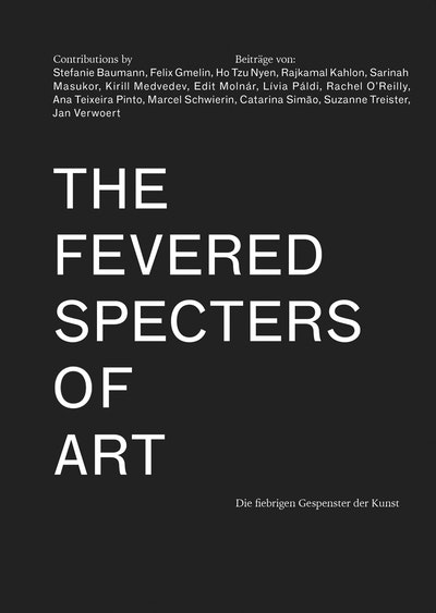 The Fevered Specters of Art
