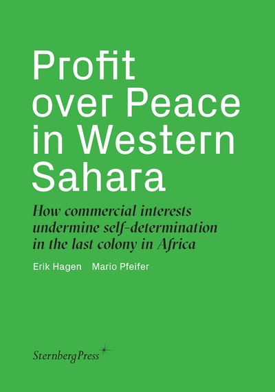 Profit over Peace in Western Sahara