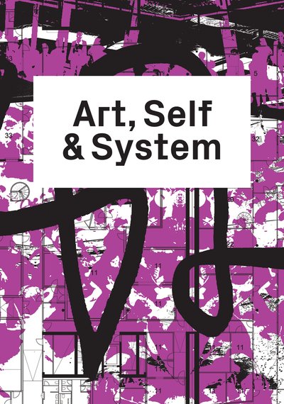 Art, Self & System
