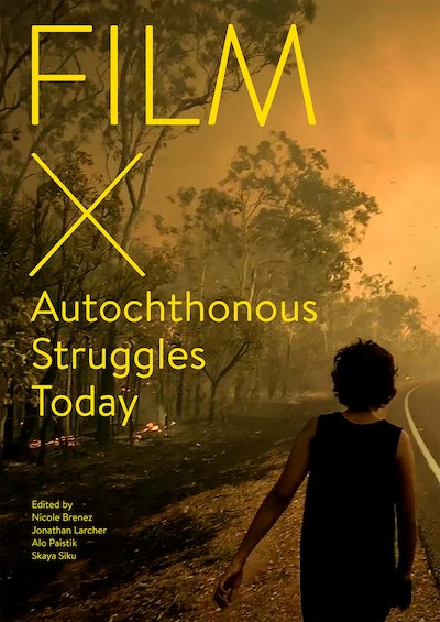Film X Autochthonous Struggles Today