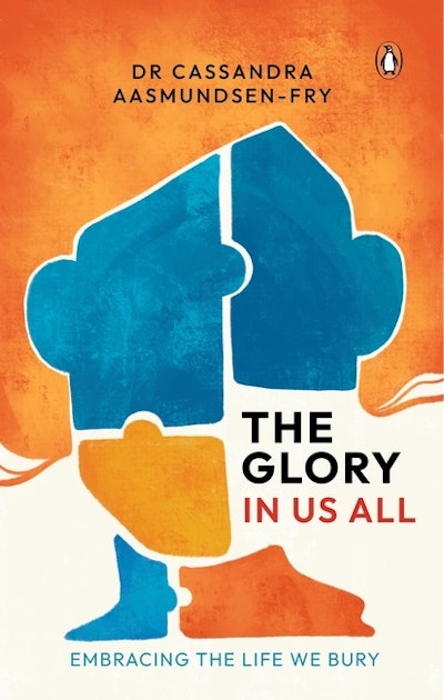 The Glory in Us All