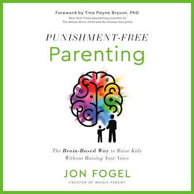 Punishment-Free Parenting
