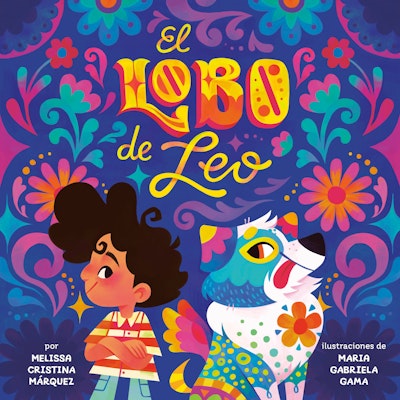 El Lobo de Leo (Leo's Lobo Spanish Edition)