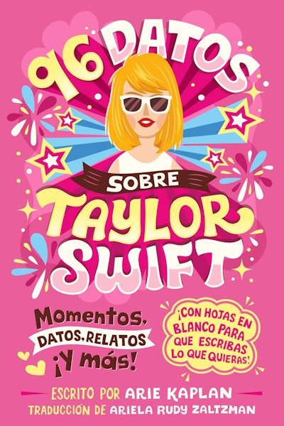 96 datos sobre Taylor Swift (96 Facts About Taylor Swift Spanish Edition)