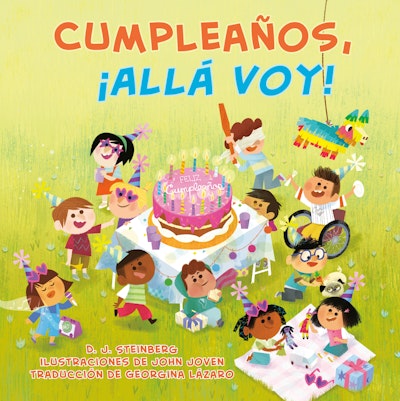 Cumpleaños, ¡allá voy! (Happy Birthday, Here I Come! Spanish Edition)
