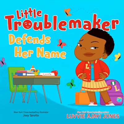 Little Troublemaker Defends Her Name