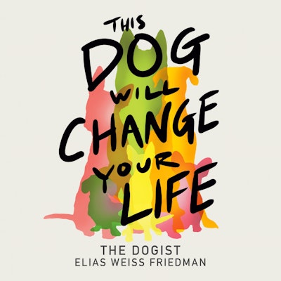 This Dog Will Change Your Life