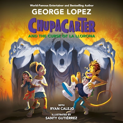 ChupaCarter and the Curse of La Llorona