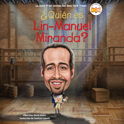 ¿Quién es Lin-Manuel Miranda? (Who Is Lin-Manuel Miranda? Spanish Edition)