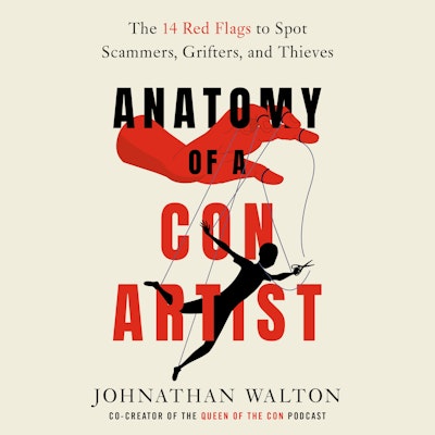 Anatomy of a Con Artist