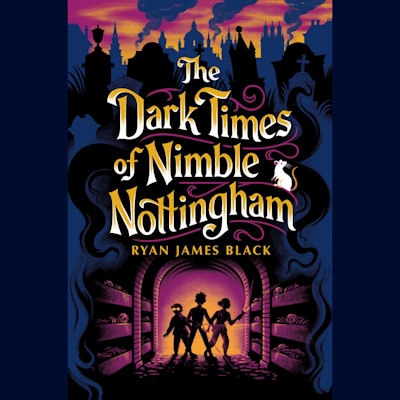 The Dark Times of Nimble Nottingham