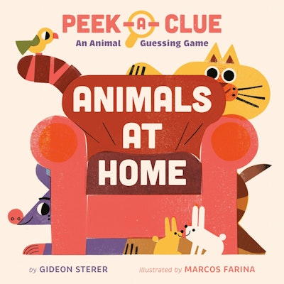 Peek-a-Clue: Animals at Home
