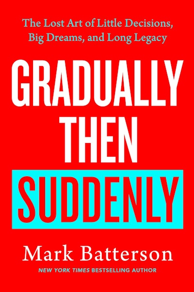 Gradually, then Suddenly