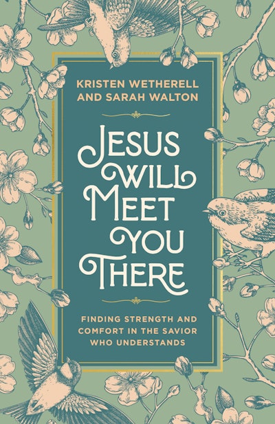 Jesus Will Meet You There