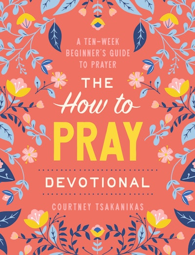 The How to Pray Devotional