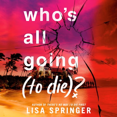 Who's All Going (to Die)?