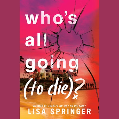 Who's All Going (to Die)?