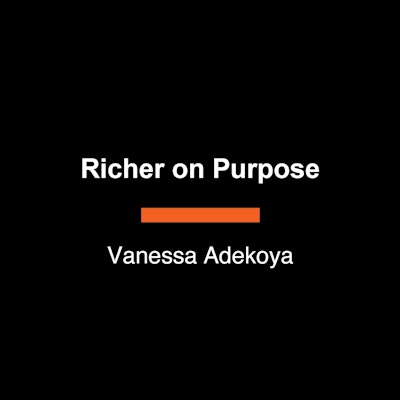 Richer on Purpose