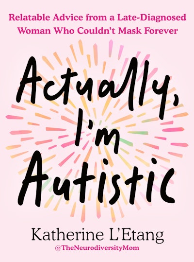 Actually, I'm Autistic
