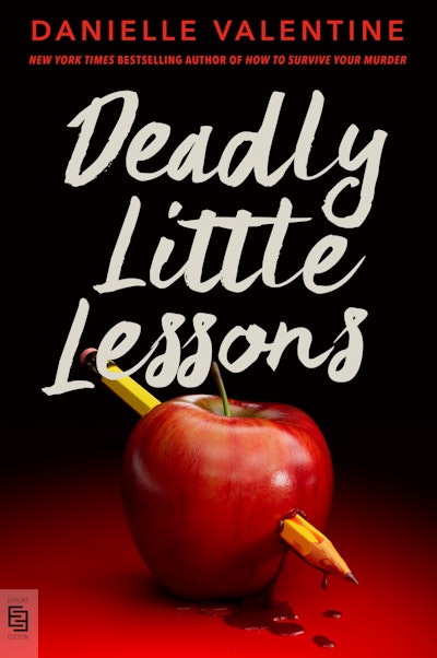 Deadly Little Lessons