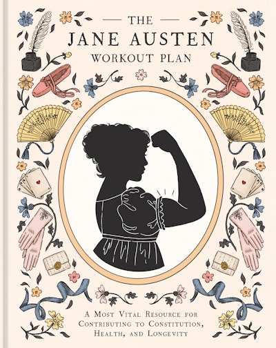 The Jane Austen Workout Plan